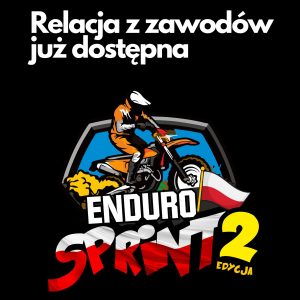 Relacja z Enduro Sprint edycja 2